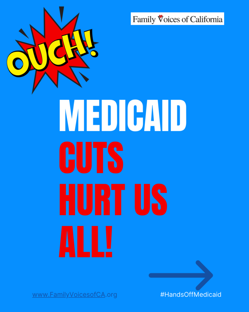 White and red text on a bright blue background. Text reads "Medicaid cuts hurt us all!" On the bottom of the page text reads "www.familyvoicesofca.org" and "#HandsOffMedicaid"